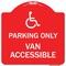 Signmission Parking Van Accessible W/ Graphic, Red & White Aluminum Architectural Sign, 18" x 18", RW-1818-23406 A-DES-RW-1818-23406 - alternate 1